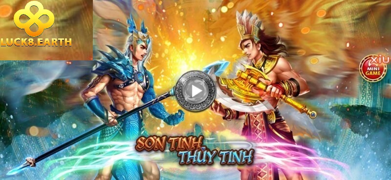 Nổ Hũ Sơn Tinh Thủy Tinh Tính Năng Độc Đáo Tại Luck8 2 Sơn Tinh Thủy Tinh là một trong những trò chơi nổi bật tại Luck8