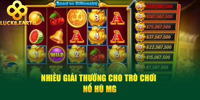 Nổ Hũ MG – Quay Hũ Hấp Dẫn Trúng Thưởng Siêu Đã 2025 3 Nhiều giải thưởng cho trò chơi Nổ hũ MG