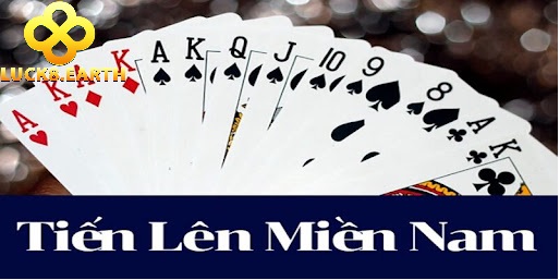 Tiến Lên Miền Nam Là Gì? Đánh Bài Cực Hay Tại Luck8 2025 3 Cách chơi tiến lên miền nam tại Luck8